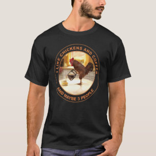 T-shirt J'aime le poulet et le café et peut-être 3 personn