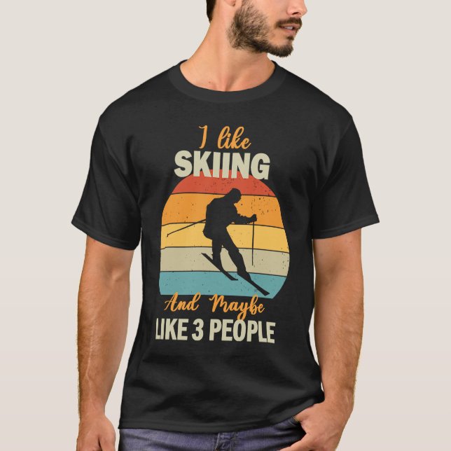T-shirt J'aime le ski et peut-être comme 3 personnes Ski (Devant)