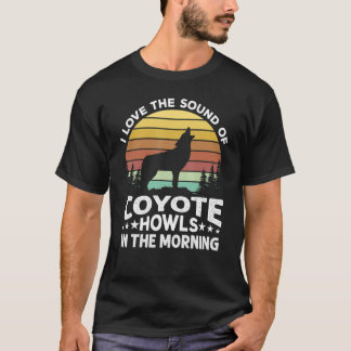 T-shirt J'Aime Le Son De Coyote Howls Dans La Matinée Yo