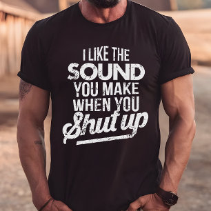 T-shirt J'aime le Son que tu Fais Quand tu te tais