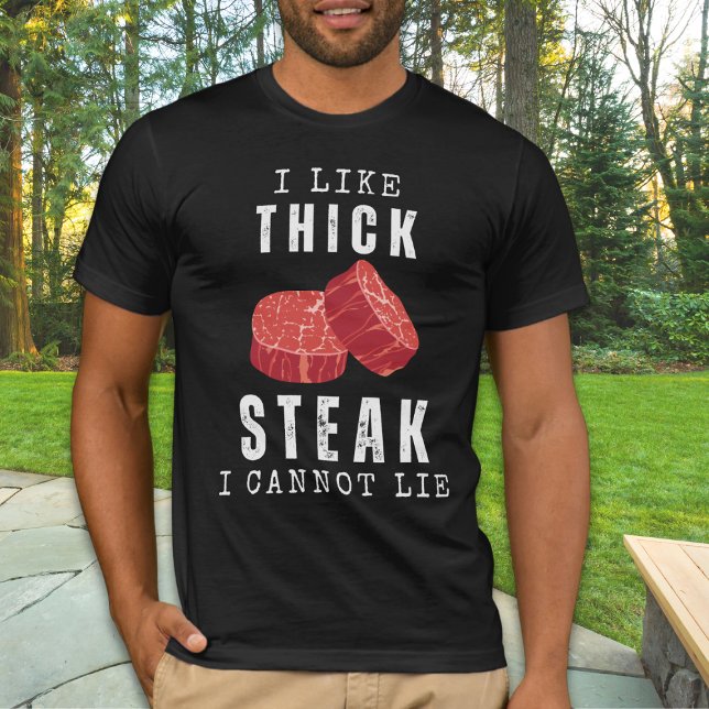 T-shirt J'Aime Le Steak Épais Je Ne Peux Pas Mentir Drôle  (Sink your teeth into style with our carnivore-inspired tee: 'I Like THICK STEAK I Cannot Lie.' )