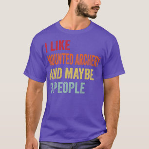 T-shirt J'aime le tir à l'arc monté Peut-être 3 personnes