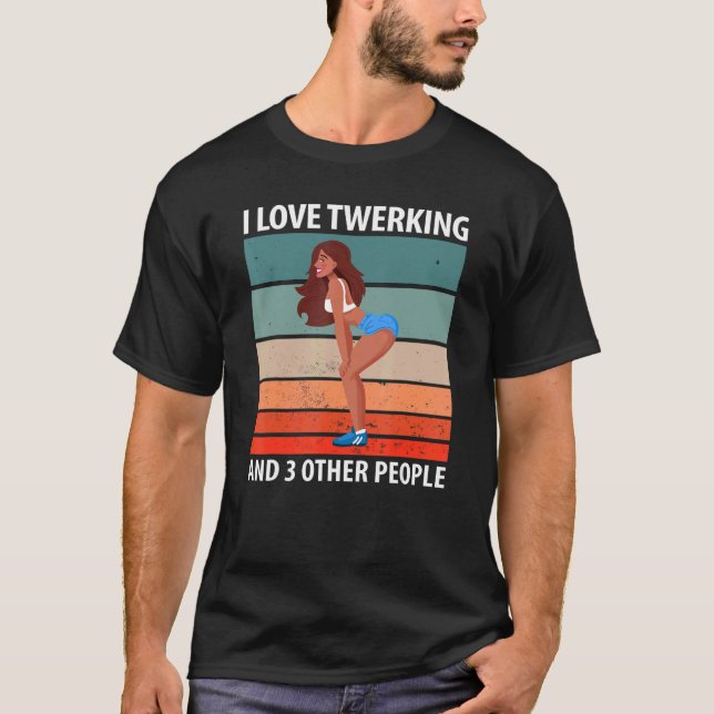T-shirt J'aime le Twerking Et 3 Autres Personnes (Devant)