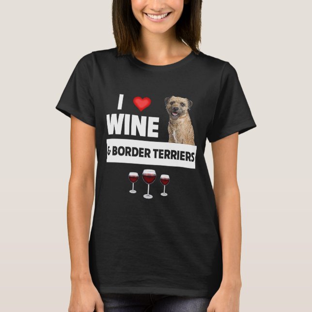 T-shirt J'aime le vin et la frontière Terriers Chien Maman (Devant)