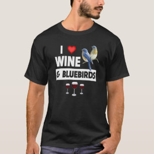 T-shirt J'aime le vin et les oiseaux bleus Observer les oi