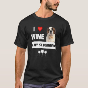 T-shirt J'aime le vin et ma mère St Bernard mon père propr