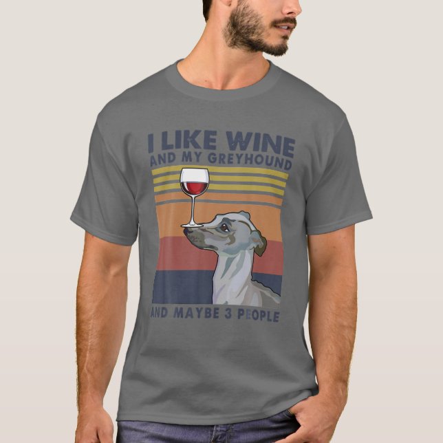 T-shirt J'aime le vin et mon Greyhound et peut-être 3 pers (Devant)