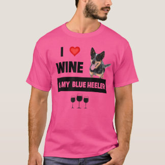 T-shirt J'Aime Le Vin Et Mon Heeler Bleu Maman Papa Boit D