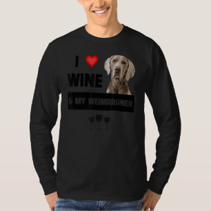 T-shirt J'Aime Le Vin Et Mon Weimaraner Maman Papa Chien P