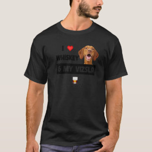 T-shirt J'Aime Le Whiskey Et Mon Vizsla Maman Papa Chien B