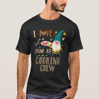 T-shirt J'aime l'équipage de cuisine Gnome Crew Correspond