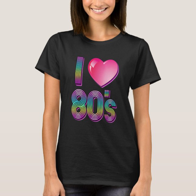T-shirt J'aime les années 80 et 80 (Devant)
