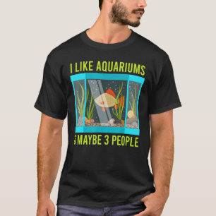 T-shirt J'Aime Les Aquariums Et Peut-Être 3 Personnes Aqua