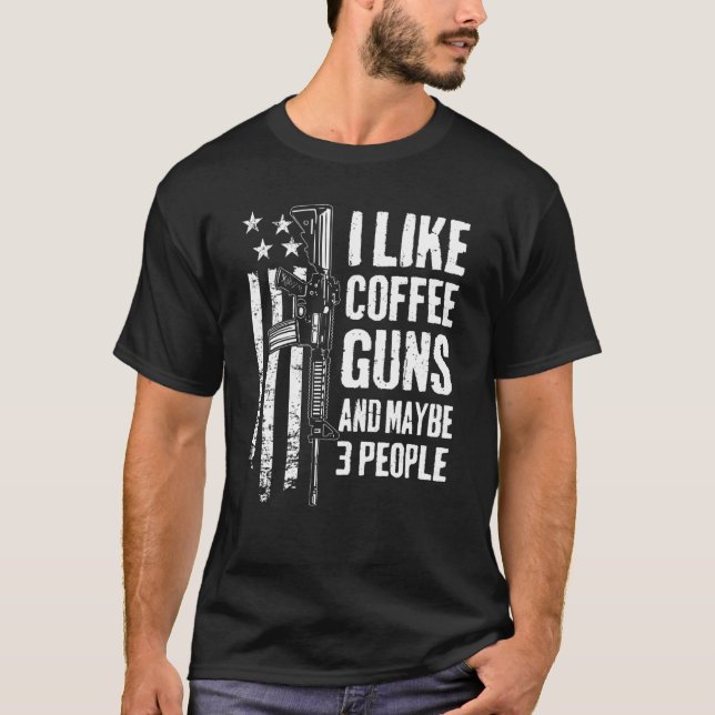 T-shirt J'Aime Les Armes À Café & Peut-Être 3 Personnes Us (Devant)