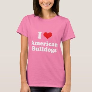 T-shirt J'Aime Les Bulldogs Américains