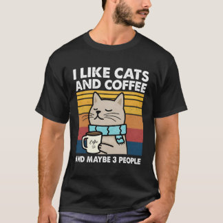T-shirt J'Aime Les Chats Et Le Café Et Peut-Être 3 Personn