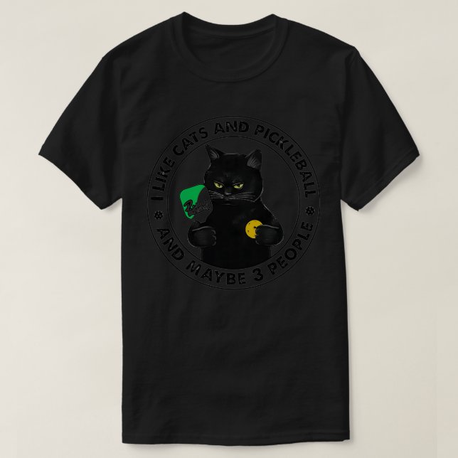 T-SHIRT J'AIME LES CHATS ET LE PICKLEBALL ET PEUT-ÊTRE 3 P (Design devant)