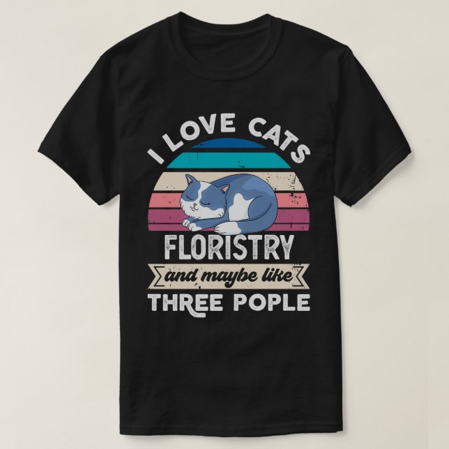 T-shirt J'aime les chats fleuristes et comme trois personn (Design devant)