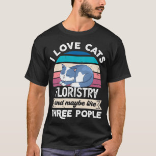 T-shirt J'aime les chats fleuristes et comme trois personn