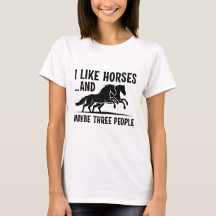 T-shirt J'Aime Les Chevaux Et Peut-Être 3 Personnes