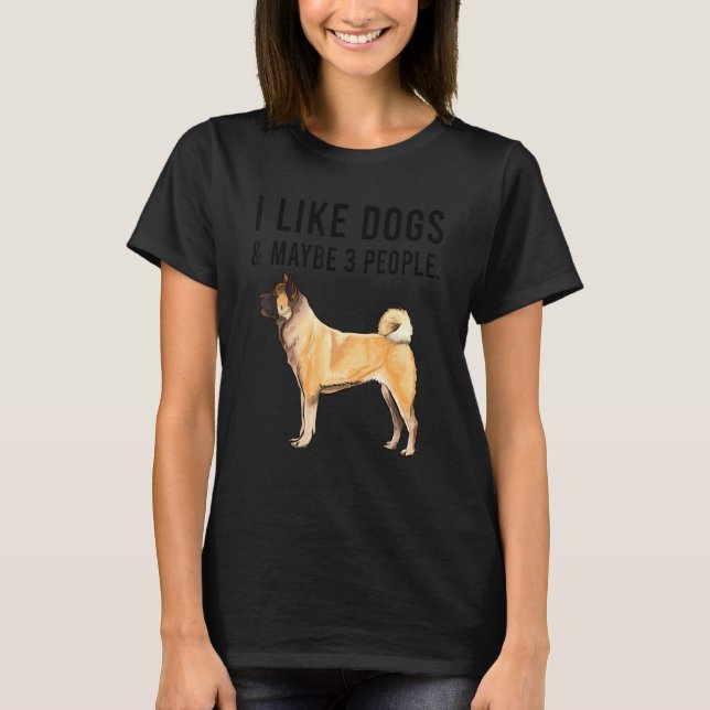 T-shirt J'Aime Les Chiens Akita Et Peut-Être 3 Personnes (Devant)