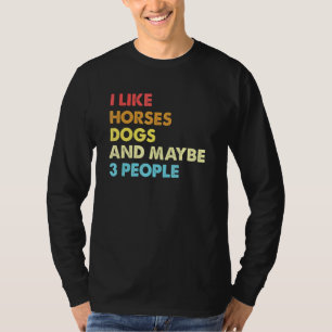 T-shirt J'Aime Les Chiens De Cheval Et Peut-Être 3 Personn
