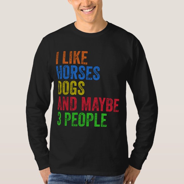 T-shirt J'Aime Les Chiens De Cheval Et Peut-Être 3 Personn (Devant)
