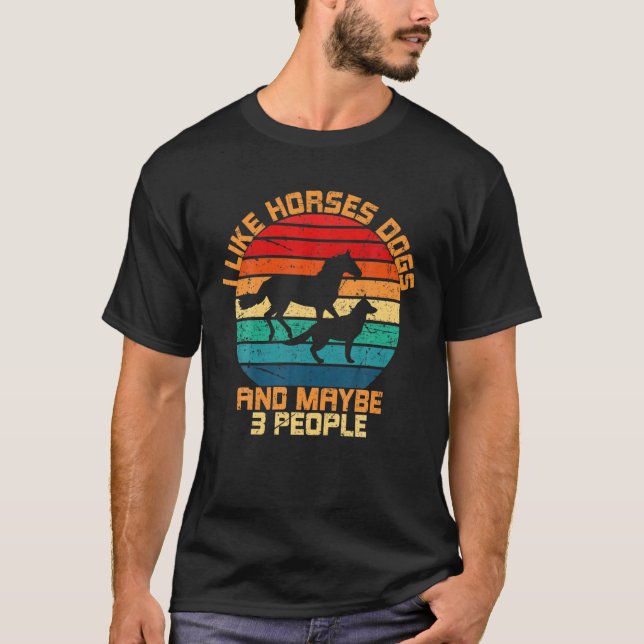 T-shirt J'Aime Les Chiens De Cheval Et Peut-Être 3 Personn (Devant)