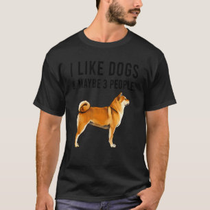 T-shirt J'Aime Les Chiens De Shiba Inu Et Peut-Être 3 Pers