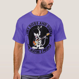 T-shirt J'aime les chiens et la guitare et peut-être 3 per