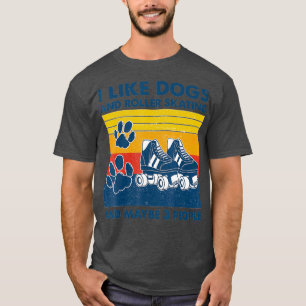 T-shirt J'Aime Les Chiens Et Le Patinage À Roulettes Et P