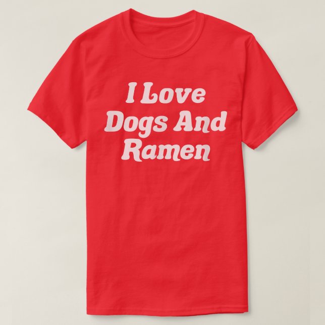 T-shirt J'Aime Les Chiens Et Le Ramen (Design devant)
