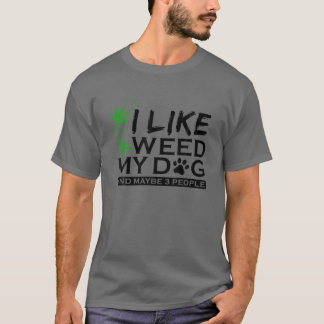T-shirt J'Aime Les Chiens Et Les Mauvaises Herbes Et Peut-
