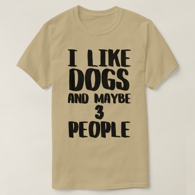 T-shirt J'aime les chiens et peut-être 3 personnes (Design devant)