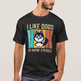 T-shirt J'aime les chiens et peut-être 3 personnes Vintage
