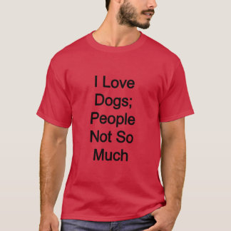 T-shirt J'aime les chiens, les gens pas tant