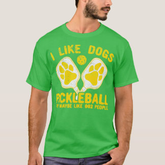 T-shirt J'Aime Les Chiens Pickleball Et Peut-Être Comme 00