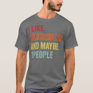 T-shirt J'Aime Les Clubs De Discussion De Livre Peut-Être 