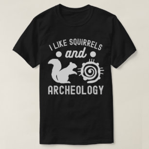 T-shirt J'aime les écureuils et l'Archéologie, Amateur d'A