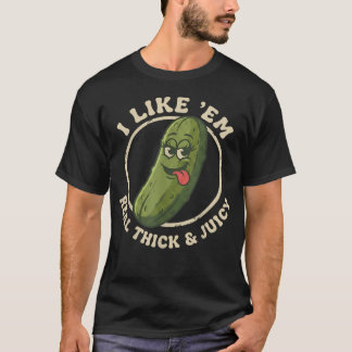 T-shirt J'aime Les Epaisses Et Juteuses Blague De Cornicho