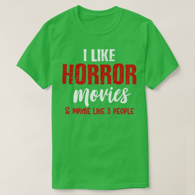 T-shirt J'aime les films d'horreur (Design devant)
