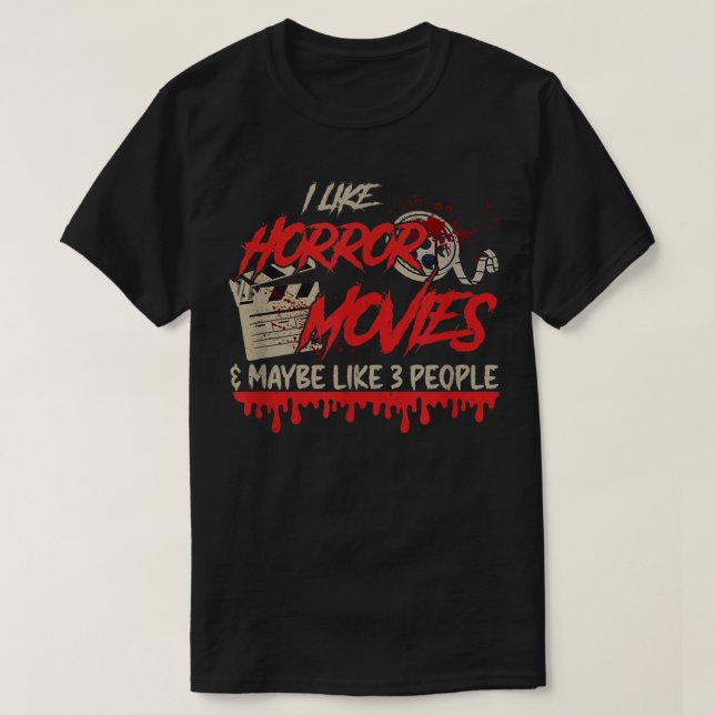 T-shirt j'aime les films d'horreur et peut-être 3 personne (Design devant)
