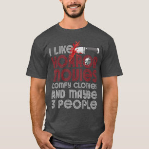 T-shirt J'aime les films d'horreur, les vêtements conforta