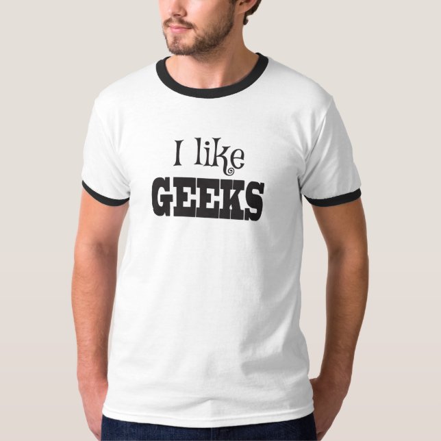 T-shirt J'aime les Geeks, les nerfs seulement (Devant)