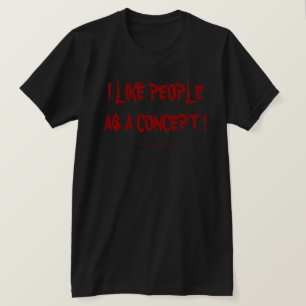 T-SHIRT J'AIME LES GENS EN TANT QUE CONCEPT !