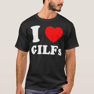 T-shirt J'Aime Les GILF Du Coeur Et Les Grandmères Matures
