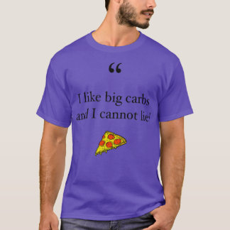 T-shirt J'Aime Les Grandes Carbes Et Je Ne Peux Pas Mentir