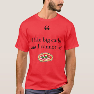 T-shirt J'Aime Les Grandes Carbes Et Je Ne Peux Pas Mentir