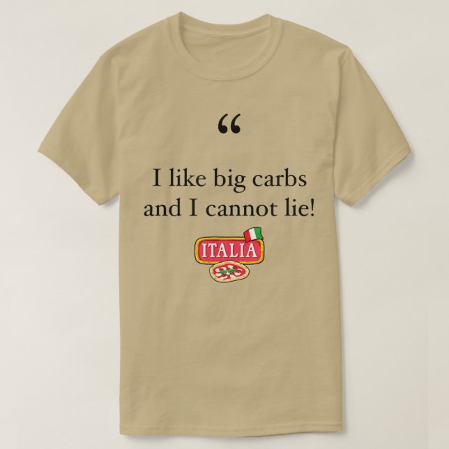 T-shirt J'Aime Les Grandes Carbes Et Je Ne Peux Pas Mentir (Design devant)