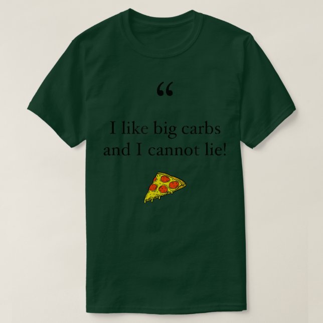 T-shirt J'Aime Les Grandes Carbes Et Je Ne Peux Pas Mentir (Design devant)